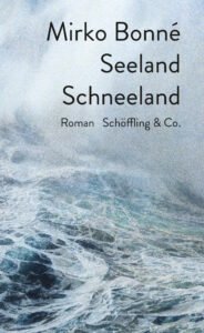 Mirko Bonné - Seeland, Schneeland (Cover)