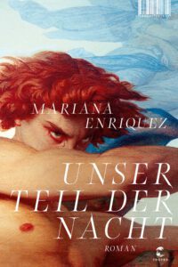 Mariana Enriquez - Unser Teil der Nacht (Cover)