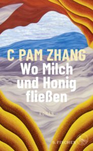 C Pam Zhang - Wo Milch und Honig fließen (Cover)